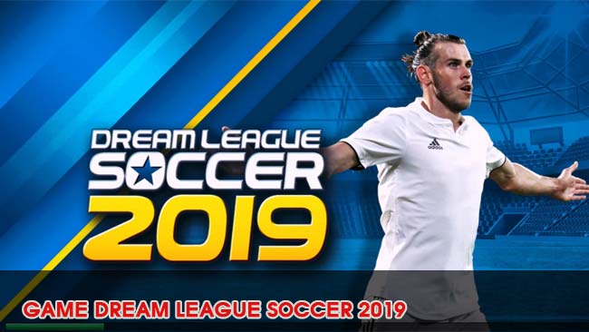 gioi-thieu-noi-dung-game-dream-league-soccer-2019